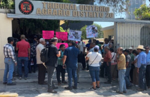 Exigen ejidatarios a Tribunal Agrario evitar despojo de terrenos