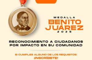 Convoca Juárez a participar para “Medalla Benito Juárez” 2025